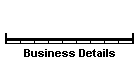 Business Details