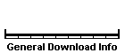 General Download Info