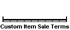 Custom Item Sale Terms